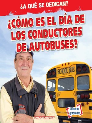cover image of ¿Cómo es el día de los conductores de autobuses? (What Do Bus Drivers Do All Day?)